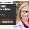 Women in Dentistry - Renee Johnson
